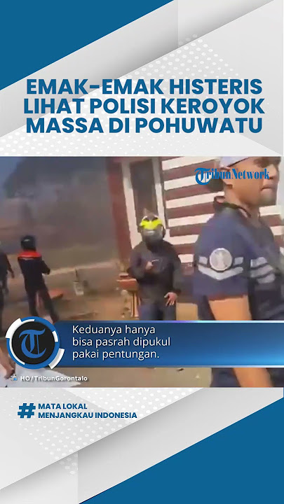 VIRAL Emak-emak Histeris Lihat Polisi Keroyok Pedemo Tambang Pohuwato Gorontalo, Bupati Menghilang