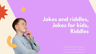That Are Too Hard for 95% of People Best Riddles for Kids