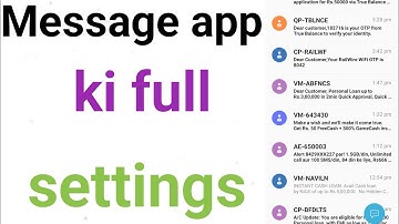 how to do full setting of message app / message app ki full settings kaise karen