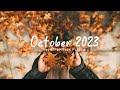 October 2023  songs take you to a peaceful place in autumn  an indiepopfolkacoustic playlist