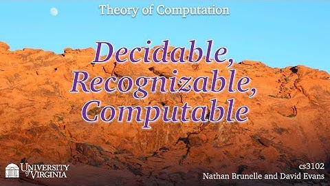 Decidable, Recognizable, Computable