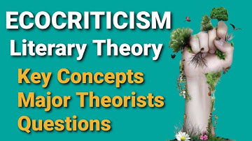 Ecocriticism Literary Theory || Key Concepts || Theorists || Questions