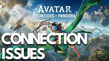 Avatar Frontiers of Pandora Connection Error Dusk 3-7/Dusk 3-4/Dusk 3-3/DUSK-1-1/ARCH-3-1 PC FIX