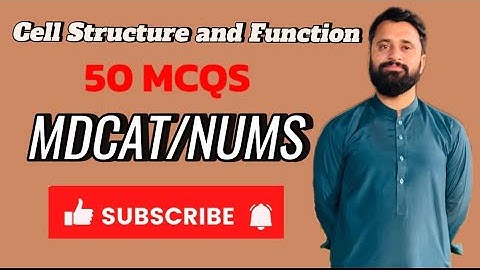 Cell Structure and Function | New and Past paper MCQS | MDCAT | NUMS