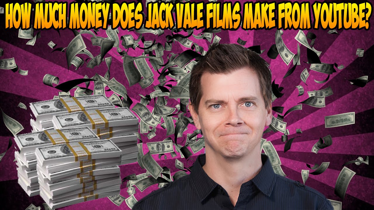 How Much Money Does Jack Vale Films Make From YouTube How Much Money Does Jack Vale Films Make From YouTube