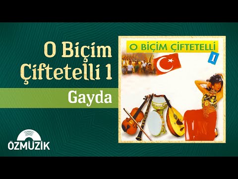 O Biçim Çiftetelli 1 - Gayda (Official Audio)