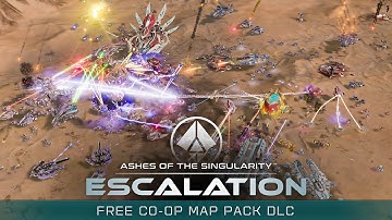 Co-Op Map Pack, Release Trailer - Ashes of the Singularity: Escalation