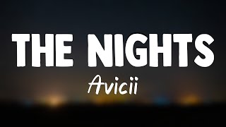 The Nights - Avicii(Lyrics)🐝