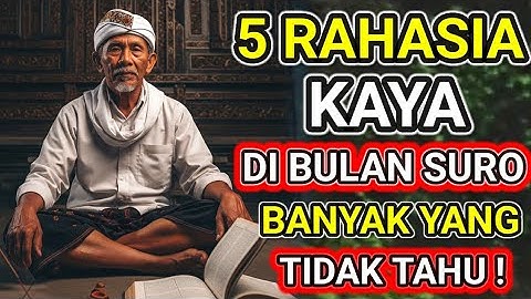Bulan Suro Waktu Sakral! Ini 5 Langkah Cepat Kaya yang Terbukti dari Ilmu Leluhur Jawa!