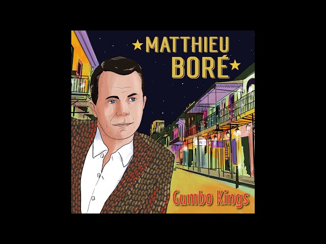 Matthieu Boré - I Do the Best I Can