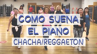 Como suena el piano, Arthur Hanlon, Orishas | Chacha/Reggaeton | Zumba choreography