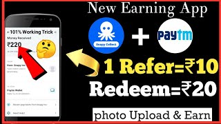 👊👊Snap collect New Earning app💯Payment  with live proof😃 ₹20+₹20..,  Super loot dont  miss👊👊 screenshot 5