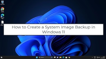 How to Create a System Image Backup in Windows 11: Step-by-Step Guide