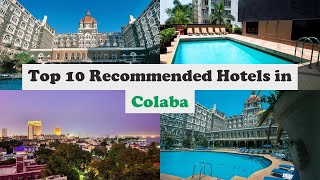 Top 10 Recommended Hotels In Colaba | Best Hotels In Colaba