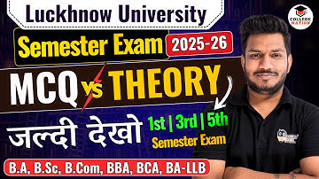 Lucknow University Semester Exam New Pattern 2025-26 | LU Odd & Even Semester Exam Pattern 2025-26