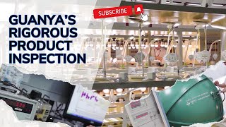📋Rigorous Product Inspection & Testing Labs at GUANYA Lighting!💡