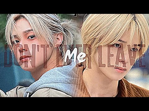 &TEAM エンティーム K ケイ || Don't Ever Leave Me FMV - YouTube