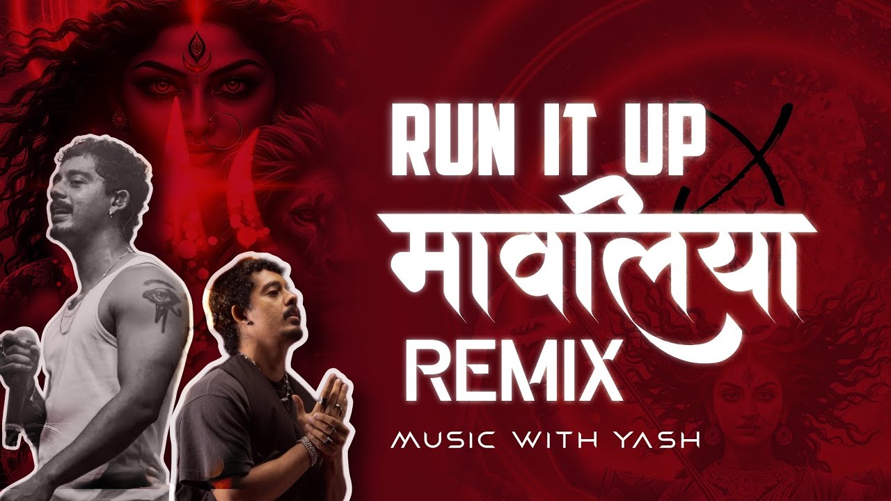 Mavaliya X Run it Up | Remix | Music With Yash | Unique type Cg remix 