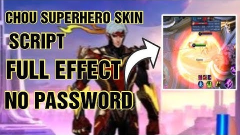 CHOU SUPERHERO SKIN •SCRIPT• |FULL EFFECT| + NO BAN + NO PASSWORD By Nedskie Channel Yt