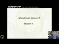 Situational Approach (Chap 5) Leadership by Northouse, 8th edition
