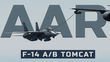 DCS WORLD | F14 AAR (A and B) Guide