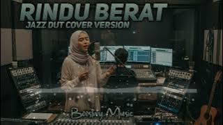 RINDU BERAT (CAMELIA MALIK) - JAZZ DUT COVER VERSION