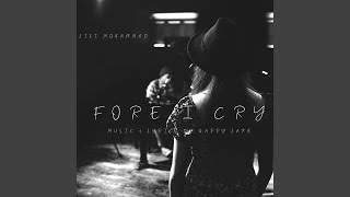 Download Lagu Fore I Cry MP3