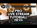 How to stream like a pro! - Multi Cams, Professional Audio and much more!