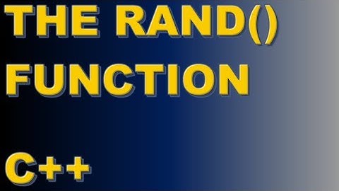 The rand() Function (C++)