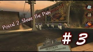 Postal 2: Share The Pain (Прохождение) ▪ Подпишите петицию ▪ #3