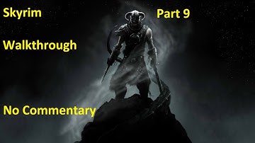 Skyrim Walkthrough Part 9 No Commentary Leader Of The Greybeards