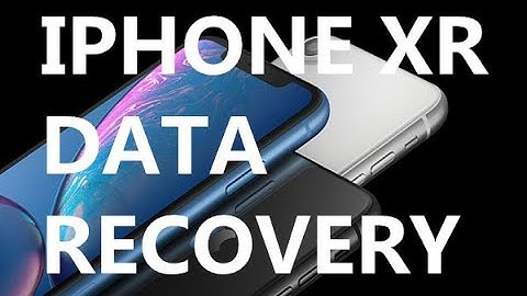 [Official] Recover iPhone XR Data Messages/Contacts/Photos/Videos/Calendar