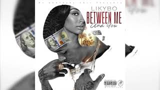 Likybo - Between Me \u0026 You (Prod. BandManHerb)