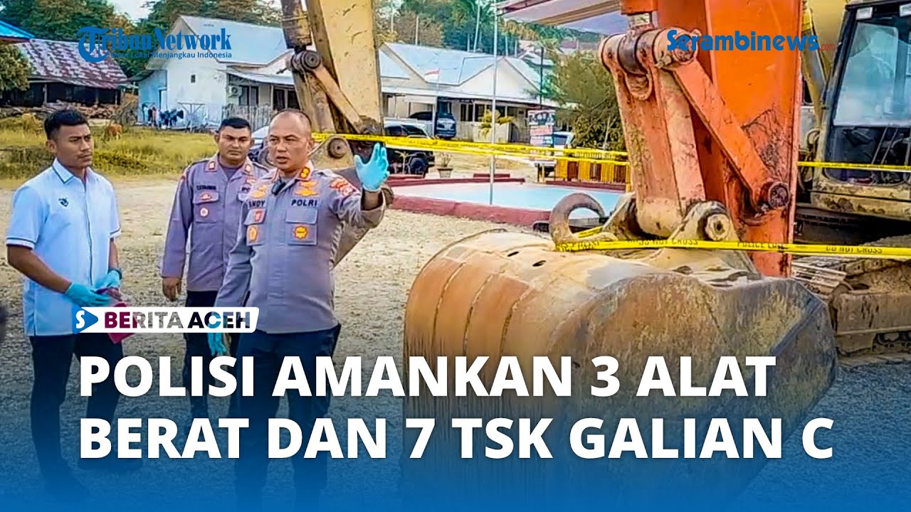 Sebanyak 3 Alat Berat dan 7 Tersangka Galian C Ilegal Diamankan