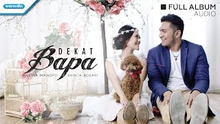 Dekat Bapa - Marsya Manopo/Shinta Rosari (Audio full album)