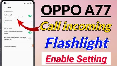 OPPO A77 me flashlight setting kaise kare | How to enable flashlight setting in OPPO A77 | oppo a77