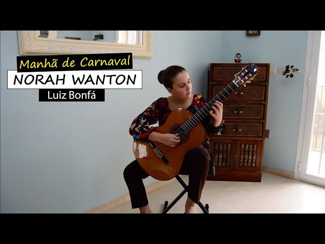 Norah Wanton - Luiz Bonfá, Manhã de Carnaval