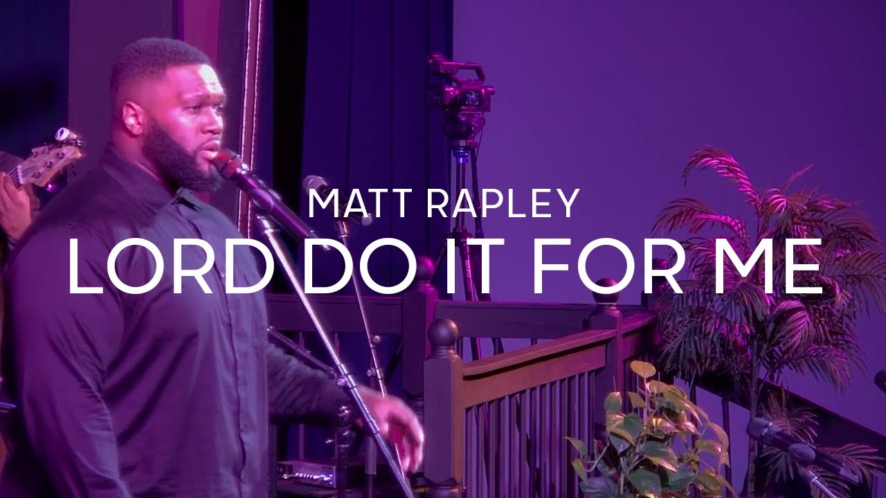 Lord Do It For Me Live YouTube Lord do it for me live youtube
