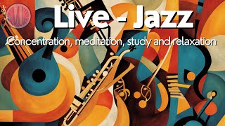 JAZZ (Concentration, meditation, study and relaxation)