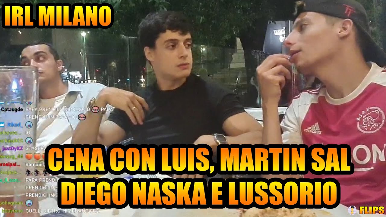 CENA CON LUIS, MARTIN SAL, DIEGO NASKA E LUSSORIO | IRL IN GIRO PER MILANO | HOMYATOL LIVE