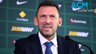 Proud Tony Popovic wants 'calm but dynamic' Socceroos