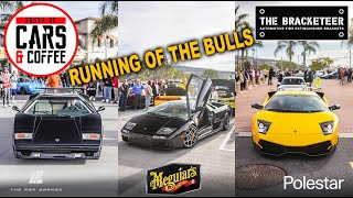 Running Of The Bulls with 3 Decades of Lambos at South OC Cars and Coffee.