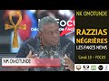 Nk omotunde  razzias ngrires  fake news  focus canal 10