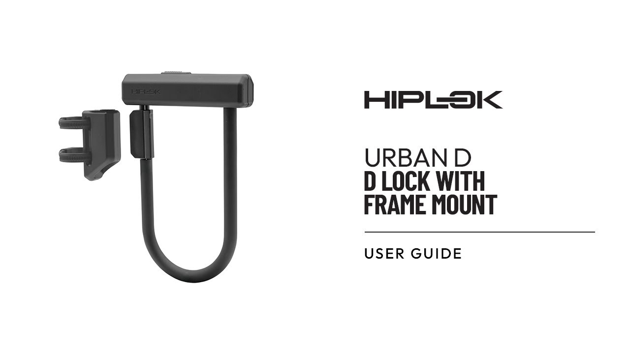 Hiplok URBAN D Lock With Frame Mount | User Guide / How To