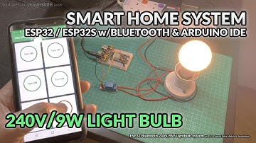1 x Light Bulb ESP32 Smart Home System w/Bluetooth, 5V Relay Module & Arduino IDE [Tutorial]