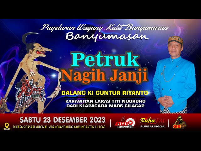 LIVE Wayang Kulit Banyumasan || Dalang Ki Guntur Riyanto Lakon Petruk Nagih Janji (23-12-2023) class=