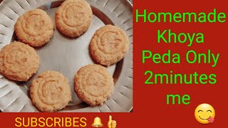 Homemade Khoya /Mawa Peda Only 2 minutes me | Khoya Peda Recipe | Mawa Peda Recipe | खोया पेडा रेसिप