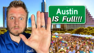 Stop Moving TO AUSTIN Texas! It's FULL... Says Locals...