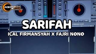 Dj Viral Sarifah Ical Firmansyah X Fajri Nono - Ksm Prod Nwmrxx 2033