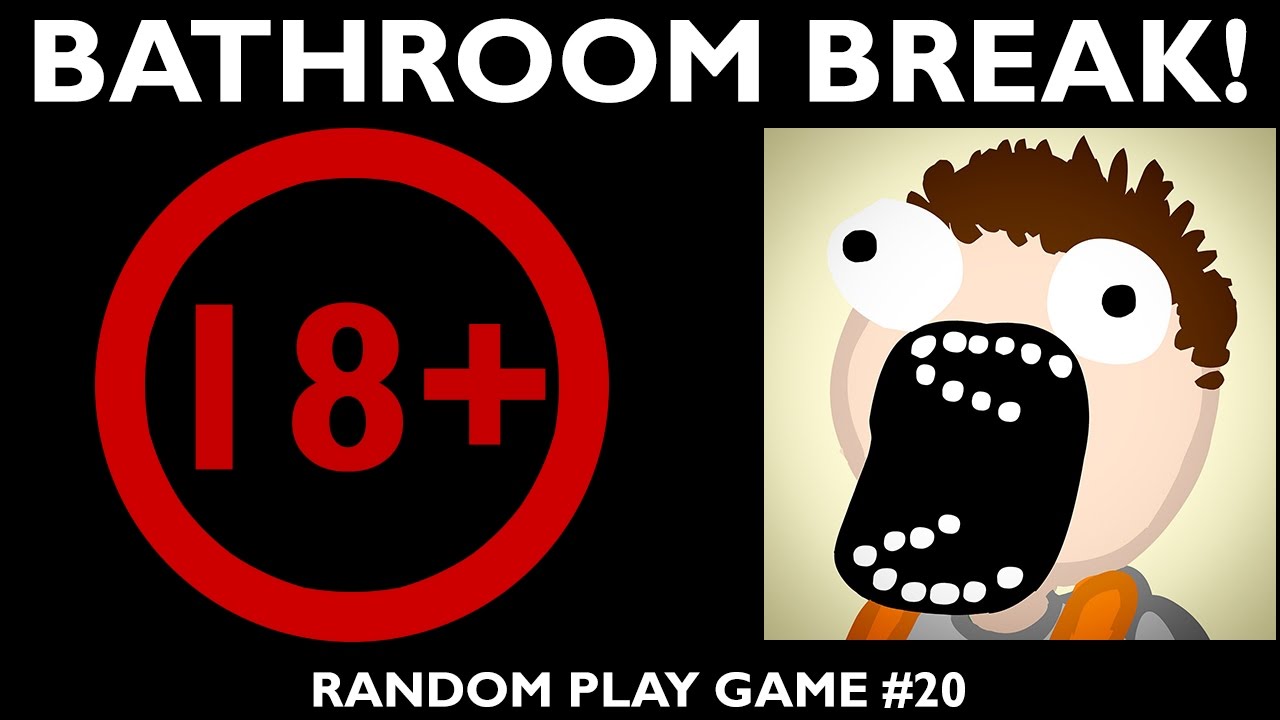 Bathroom Break Random Play Game 20 YouTube